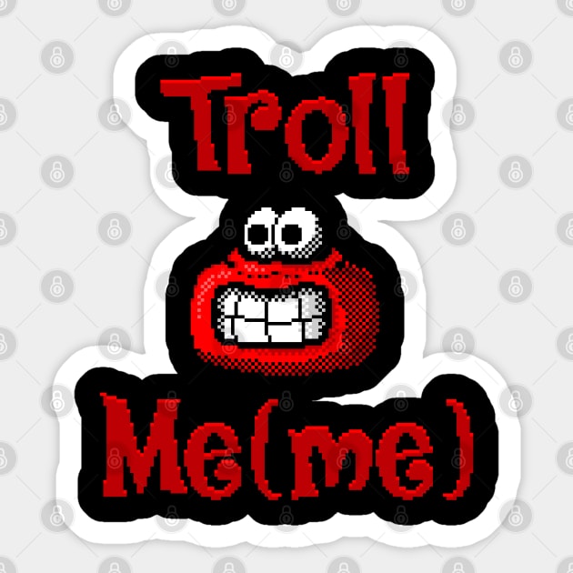 Troll Meme 8 Bit Sticker by 8 Fists of Tees
